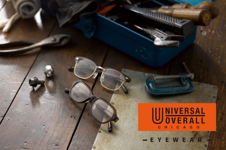 現在でも数少ないリアルワークウエアとしてアメリカで支持されているブランド「UNIVERSAL OVERALL」よりアイウエアのエクスクルーシブモデル登場!!
